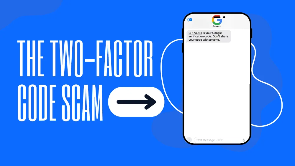 The Two-Factor Code Scam: When Security Itself Becomes the Weak Point