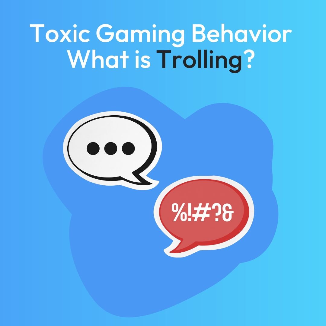 Toxic Gaming Behavior: What is Trolling? - Kidas