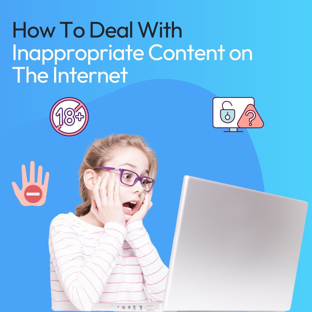 how-to-deal-with-inappropriate-content-on-the-internet-kidas