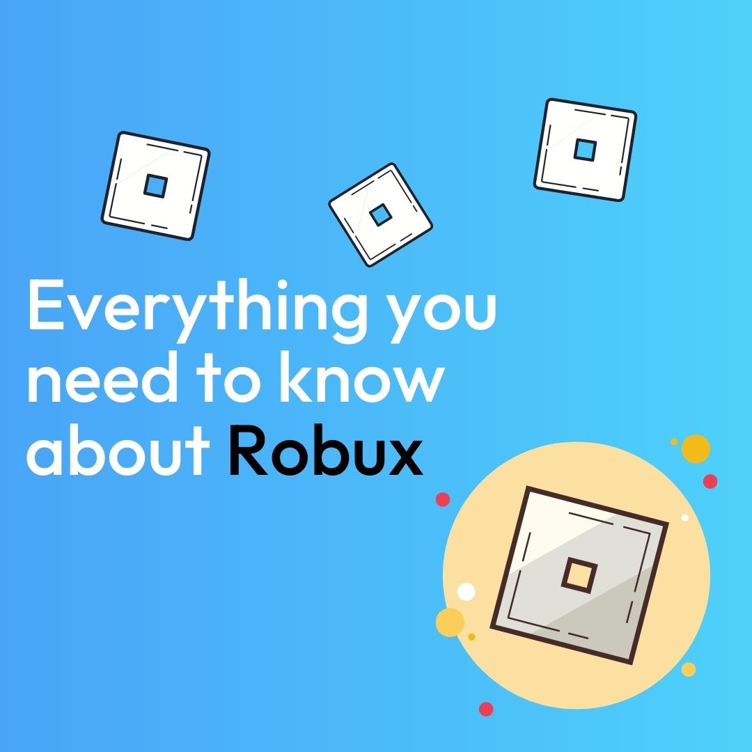 Everything You Need to Know About Robux - Kidas